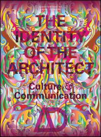 The Identity Of The Architect Culture And Communication Laura Iloniemi