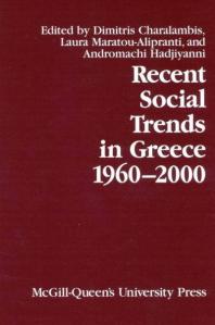 Recent Social Trends In Greece 19602000 1st Edition Dimitris Charalambis Laura Maratoualipranti Andromachi Hadjiyanni