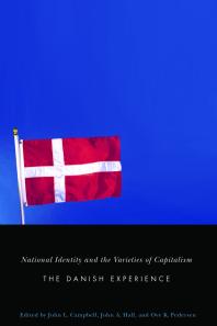 National Identity And The Varieties Of Capitalism The Danish Experience 1st Edition John L Campbell John A Hall Ove Pedersen