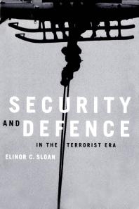 Security And Defence In The Terrorist Era 1st Edition Elinor C Sloan