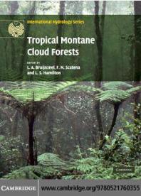 Tropical Montane Cloud Forests Science For Conservation And Management L A Bruijnzeel F N Scatena L S Hamilton