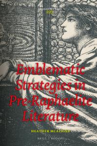 Emblematic Strategies In Preraphaelite Literature 1st Edition Heather Mcalpine