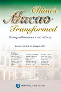 Chinas Macao Transformedchallenge And Development In The 21st Century Eilo Wy Yu