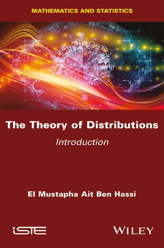The Theory Of Distributions Introduction 1st Edition El Mustapha Ait Ben Hassi