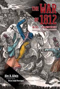 The War Of 1812 In The Old Northwest 1st Edition Alec R Gilpin