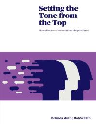 Setting The Tone From The Top How Director Conversations Shape Culture 1st Edition Melinda Muth Bob Selden