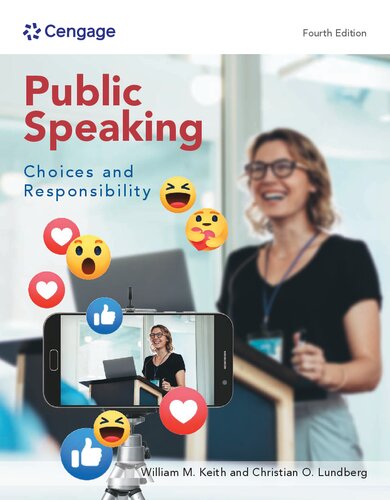 Public Speaking Choices And Responsibility 4th Edition William Keith