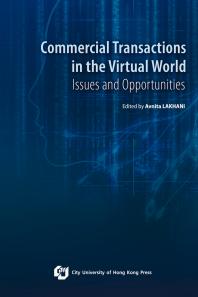 Commercial Transactions In The Virtual Worldissues And Opportunities Avnita Lakhani