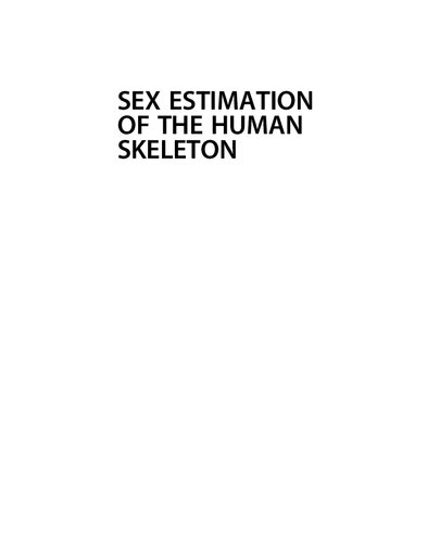 Sex Estimation Of The Human Skeleton History Methods And Emerging Techniques 1st Edition Alexandra R Klales