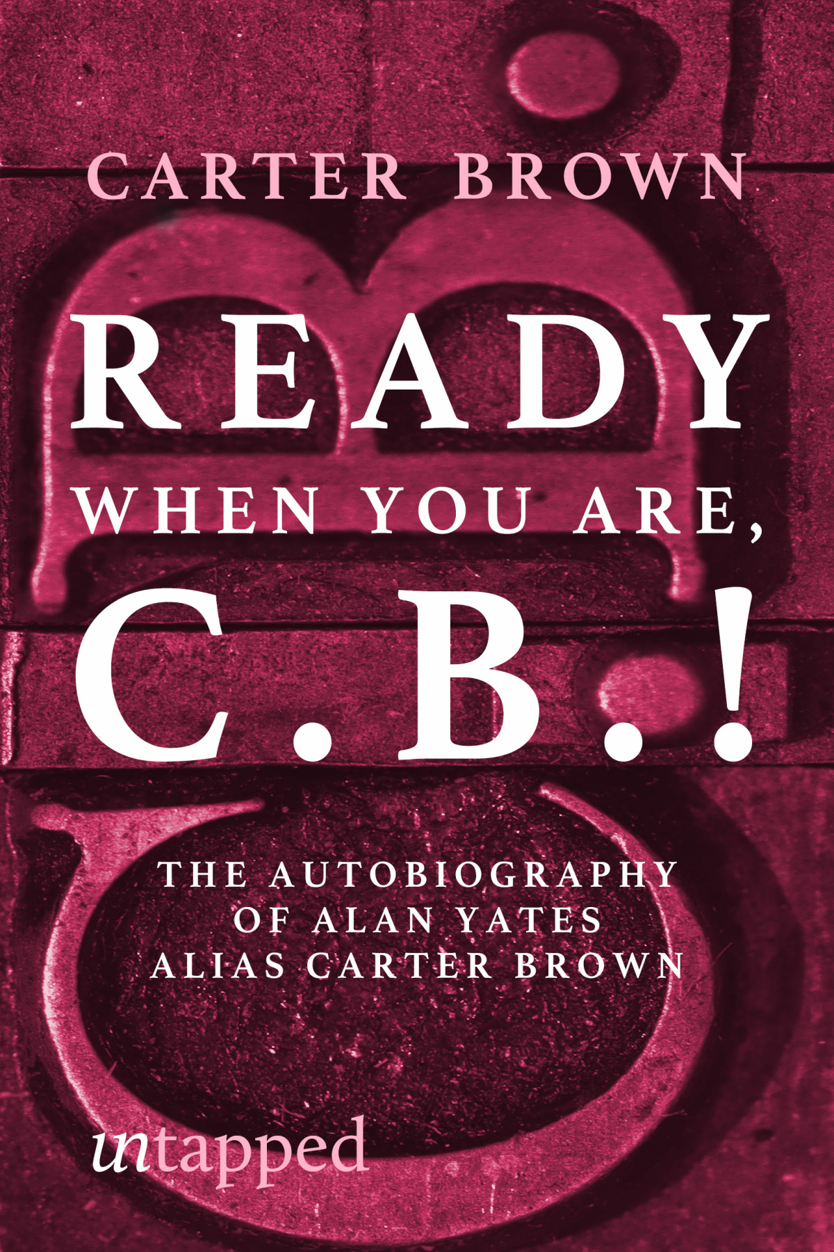 Ready When You Are Cb Alan Yates
