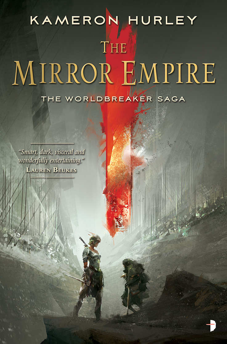 The Mirror Empire Worldbreaker Saga 1 Kameron Hurley
