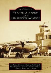 Yeager Airport And Charleston Aviation Nicholas Keller W Kent Carper