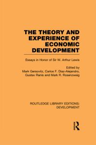 The Theory And Experience Of Economic Development Essays In Honour Of Sir Arthur Lewis 1st Edition Mark Gersovitz Carlos F Diazalejandro Gustav Ranis Mark R Rosenzweig