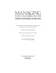 Managing The Columbia River Instream Flows Water Withdrawals And Salmon Survival 1st Edition National Research Council Division On Earth And Life Studies Board On Environmental Studies And Toxicology Water Science And Technology Board And Salmon Survival In The Columbia River Basin Instream Flows Committee On Water Resources Management