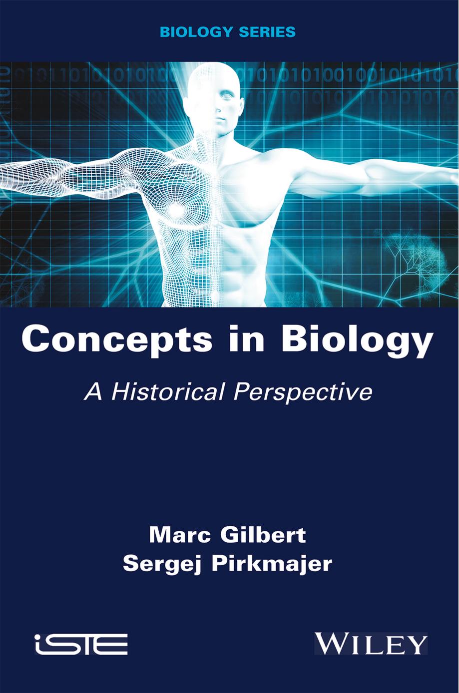 Concepts In Biology A Historical Perspective 1st Edition Marc Gilbert