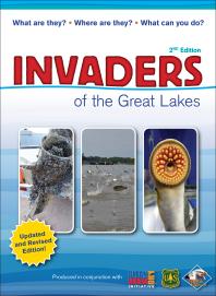Invaders Of The Great Lakes Invasive Species And Their Impact On You 2nd Edition Karen R Hollingsworth Wildlife Forever