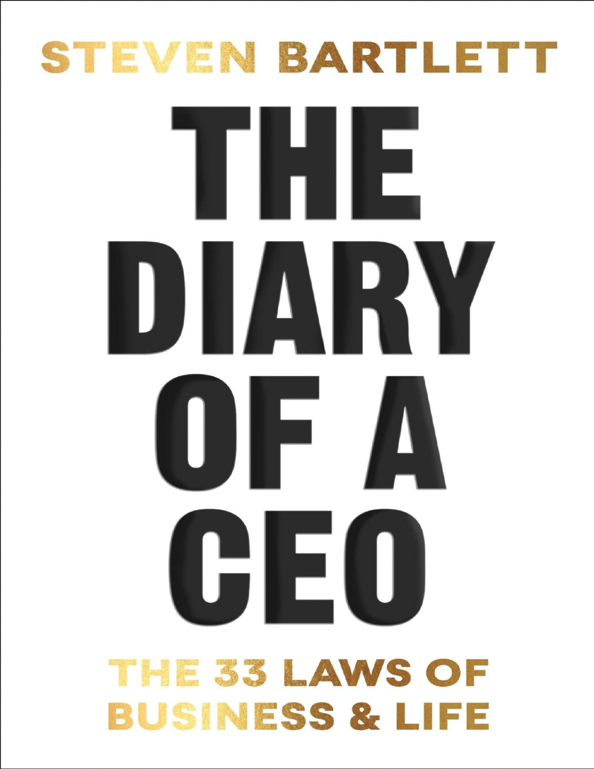 The Diary Of A Ceo Steven Bartlett