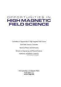 Opportunities In High Magnetic Field Science 1st Edition National Research Council Division On Engineering And Physical Sciences Board On Physics And Astronomy Solid State Sciences Committee Committee On Opportunities In High Magnetic Field Science