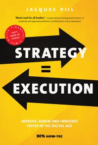 Strategy Execution Faster Improvement Renewal And Innovation In The New Economy 1st Edition Jacques Pijl