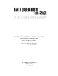 Earth Observations From Space The First 50 Years Of Scientific Achievements 1st Edition National Research Council Division On Earth And Life Studies Board On Atmospheric Sciences And Climate Committee On Scientific Accomplishments Of Earth Observations From Space