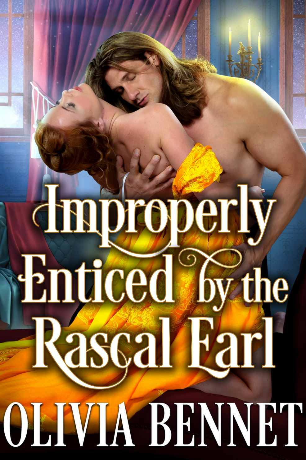 Improperly Enticed By The Rascal Earl A Steamy Regency Romance Olivia Bennet Cobalt Fairy