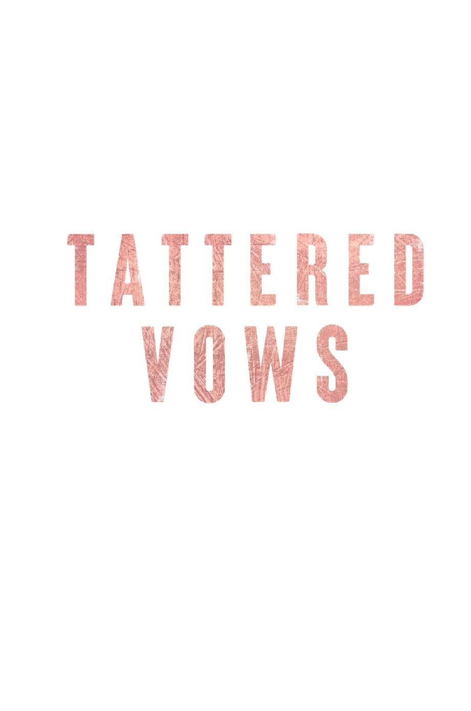 Tattered Vows An Arranged Marriage Romance Tattered Obsession Series Book 3 Louise Rose