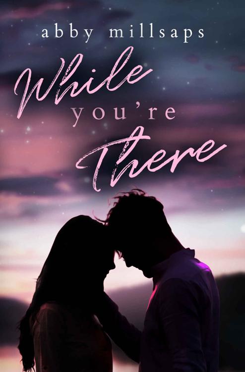 While Youre There A Best Friendstolovers Second Chance Romance Hampton Hearts Book 2 Abby Millsaps