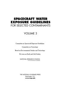 Spacecraft Water Exposure Guidelines For Selected Contaminants Volume 3 1st Edition National Research Council Division On Earth And Life Studies Board On Environmental Studies And Toxicology Committee On Toxicology Committee On Spacecraft Exposure Guidelines