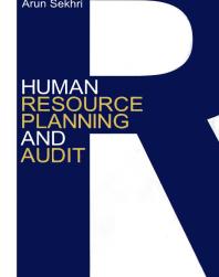 Human Resource Planning And Audit 1st Edition Arun Sekhri