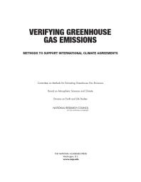 Verifying Greenhouse Gas Emissions Methods To Support International Climate Agreements 1st Edition National Research Council Division On Earth And Life Studies Board On Atmospheric Sciences And Climate Committee On Methods For Estimating Greenhouse Gas Emissions
