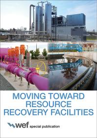 Moving Toward Resource Recovery Facilities Water Environment Federation