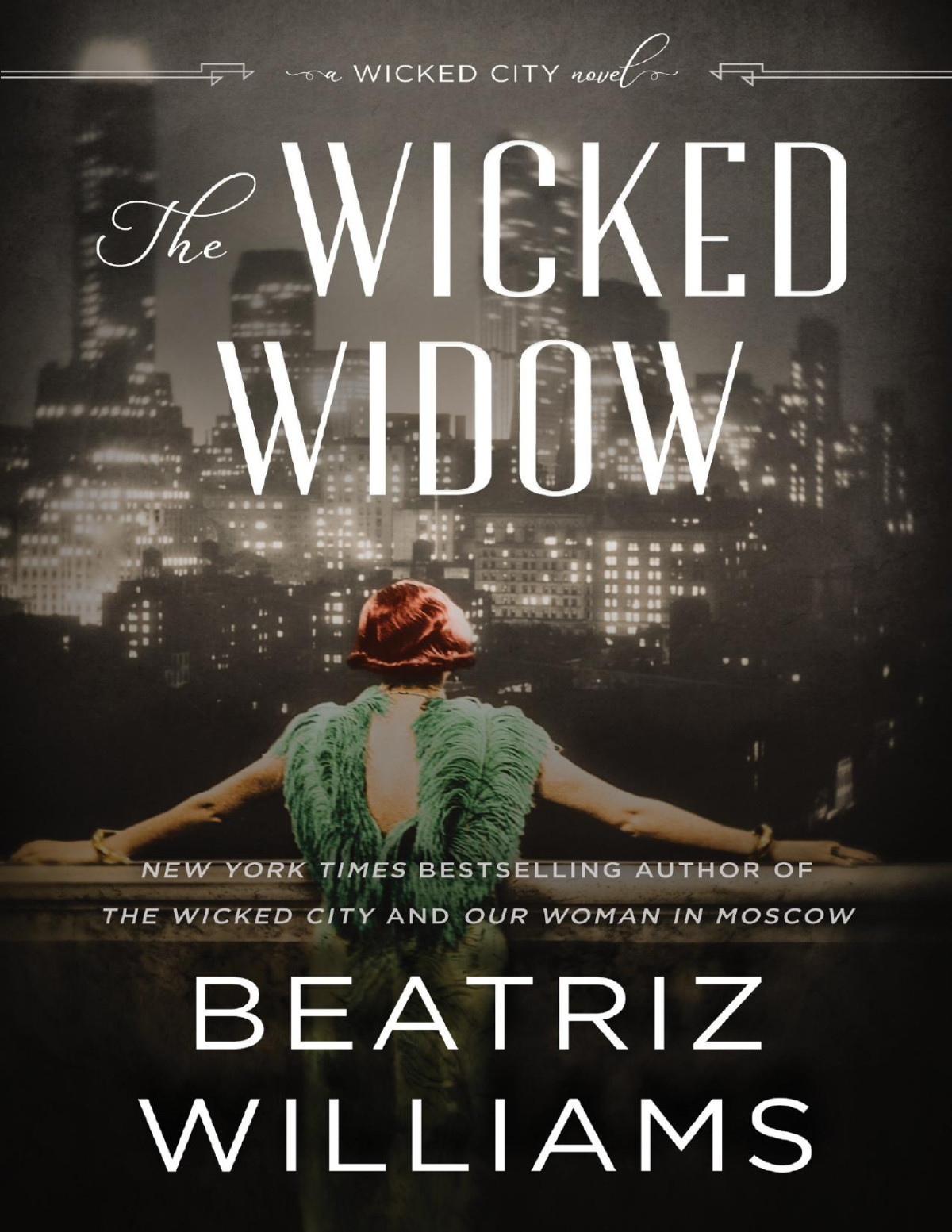 The Wicked Widow Beatriz Williams