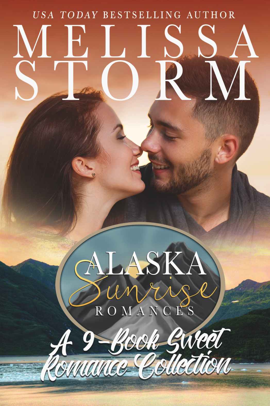 The Alaska Sunrise Romances A 9book Sweet Romance Collection Melissa Storm