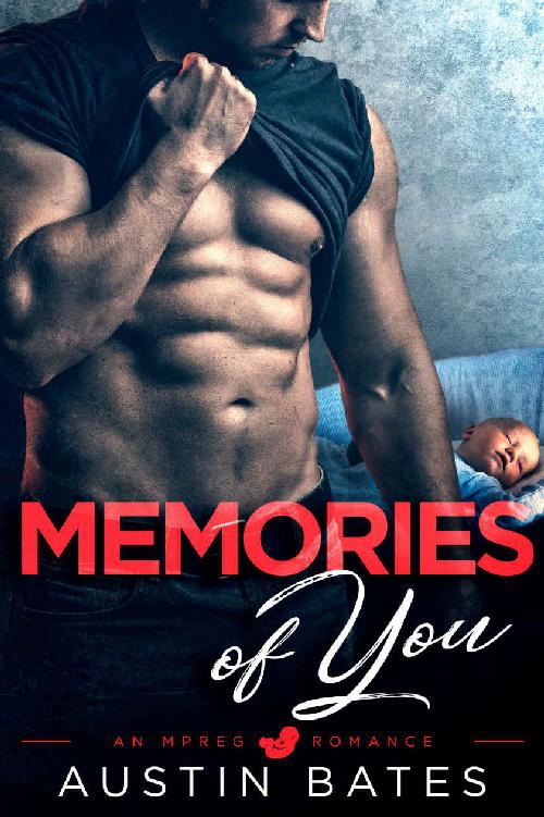 Memories Of You An Mpreg Romance Austin Bates
