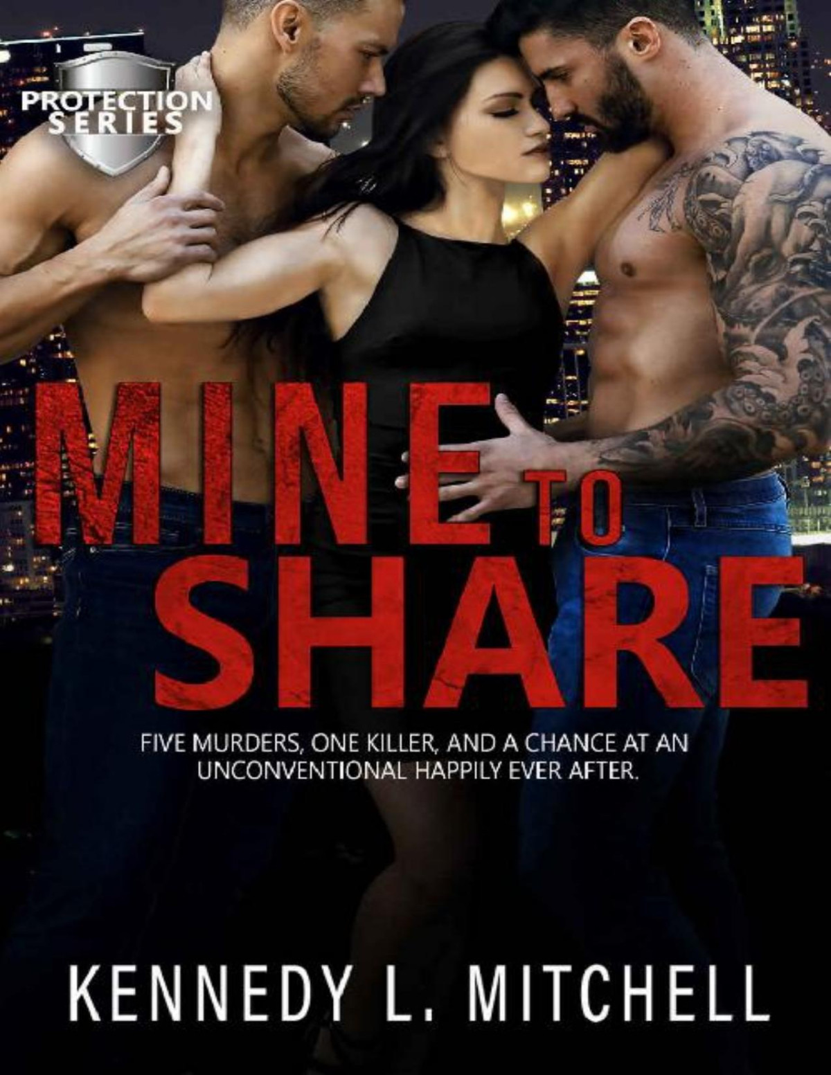 Mine To Share A Mfm Standalone Suspenseful Romance Novel Protection Series Kennedy L Mitchell