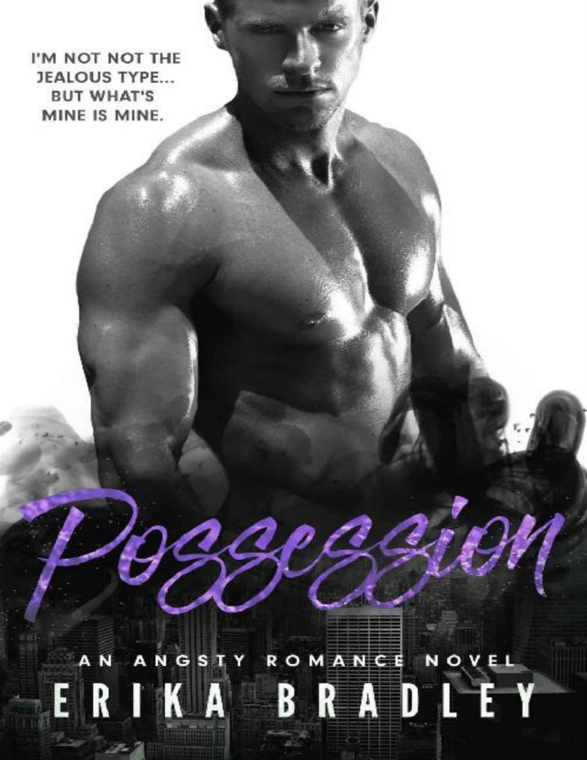 Possession An Angsty Romance Novel A Secret Baby Love Story Damaged Hearts Series Book 3 Erika Bradley