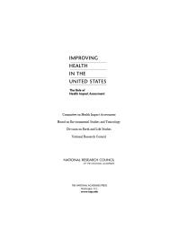 Improving Health In The United States The Role Of Health Impact Assessment 1st Edition National Research Council Division On Earth And Life Studies Board On Environmental Studies And Toxicology Committee On Health Impact Assessment