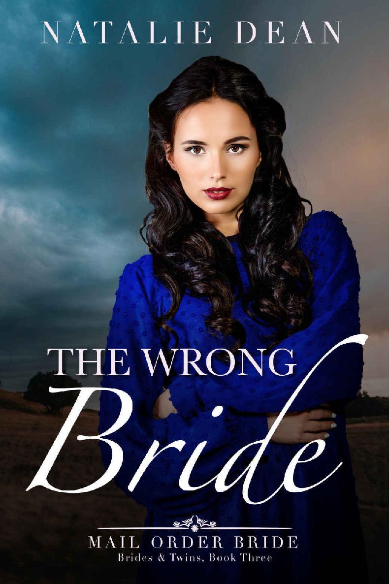 The Wrong Bride A Christmas Mail Order Bride Romance Brides And Twins Book 3 Natalie Dean Eveline Hart