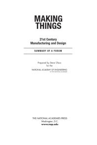Making Things 21st Century Manufacturing And Design Summary Of A Forum 1st Edition National Academy Of Engineering Steve Olson