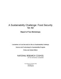 A Sustainability Challenge Food Security For All Report Of Two Workshops 1st Edition National Research Council Policy And Global Affairs Science And Technology For Sustainability Program Committee On Food Security For All As A Sustainability Challenge