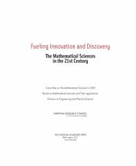 Fueling Innovation And Discovery The Mathematical Sciences In The 21st Century 1st Edition National Research Council Division On Engineering And Physical Sciences Board On Mathematical Sciences And Their Applications Committee On The Mathematical Sciences In 2025