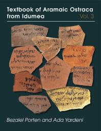 Textbook Of Aramaic Ostraca From Idumea Volume 3 1st Edition Bezalel Porten Ada Yardeni