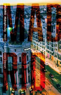 Madrid Midnight City 1st Edition Jules Stewart Helen Crisp
