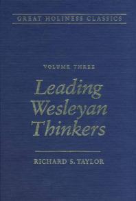 Leading Wesleyan Thinkers 1st Edition Richard Taylor