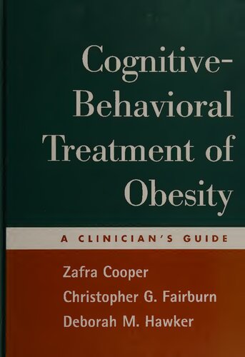 Cognitivebehavioral Treatment Of Obesity A Clinicians Guide Zafra Cooper
