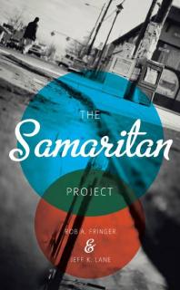 Samaritan Project 1st Edition Rob Fringer Jeff K Lane