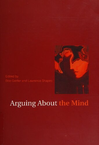 Arguing About The Mind Arguing About Philosophy Brie Gertler Editor