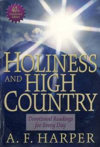 Holiness And High Country Devotional Readings For Every Day 1st Edition Albert Harper