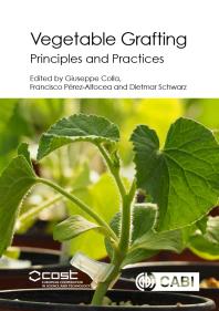 Vegetable Grafting Principles And Practices 1st Edition Giuseppe Colla Roni Cohen Francisco Prezalfocea Dietmar Schwarz Alfonso Albacete M A Nawaz Penelope J Bebeli Meni Benhur Zhilong Bie Angeles Calatayud
