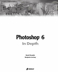 Photoshop 6 In Depth David Xenakis Sherry London Benjamin Levisay